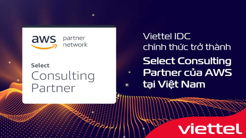 Viettel IDC tự hào khi chính thức trở thành đối tác cấp cao hạng Select Consulting Partner của Amazon Web Services (AWS) – nền tảng đám mây toàn diện, cung cấp 200 dịch vụ cho hàng triệu khách hàng trên thế giới.
