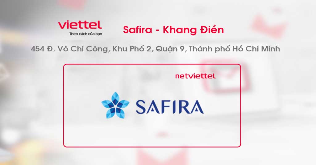 Viettel tại Safira Khang Điền giảm 30% lắp mạng wifi internet cáp quang